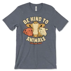 Be Kind To Animals T-Shirt