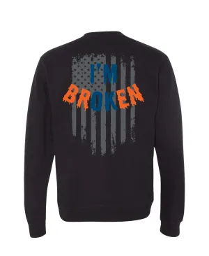 Bourn Free Comfort Unisex Crewneck Sweatshirt - I'm Broken
