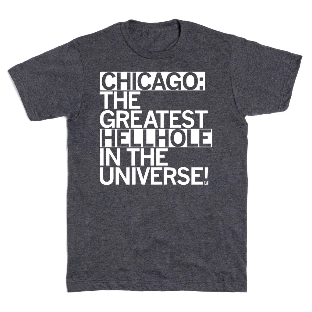 Chicago: The Greatest Hellhole in the Universe