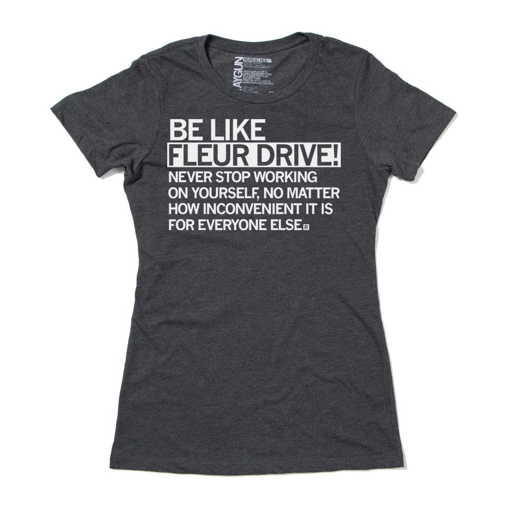 Des Moines: Be Like Fleur Drive
