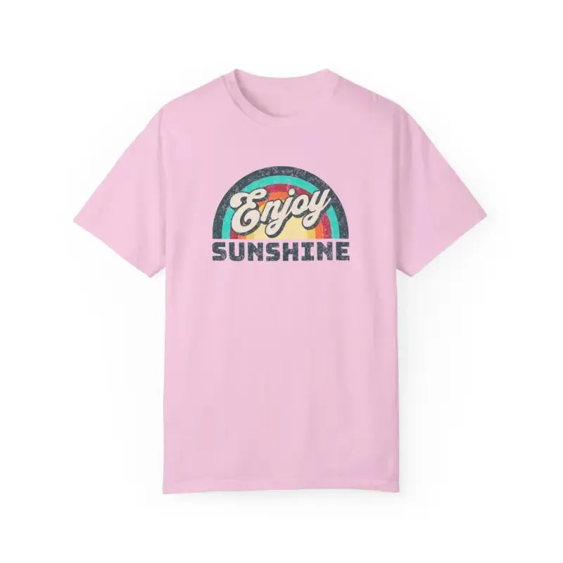 Enjoy Sunshine Unisex Garment Dyed t Shirt