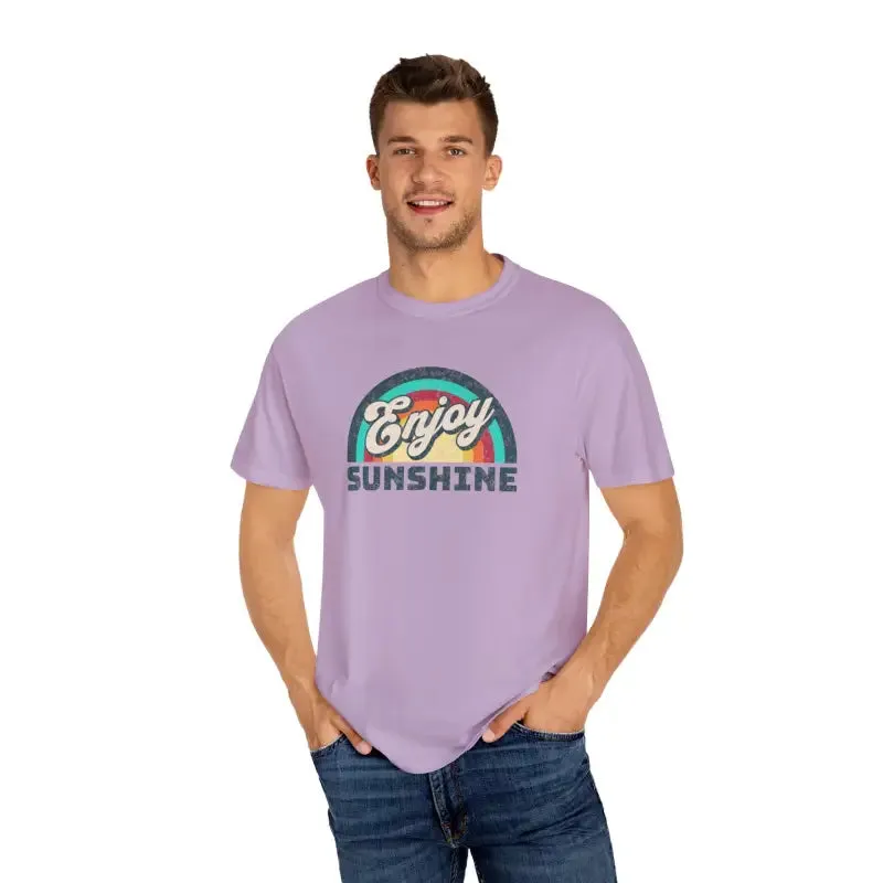 Enjoy Sunshine Unisex Garment Dyed t Shirt