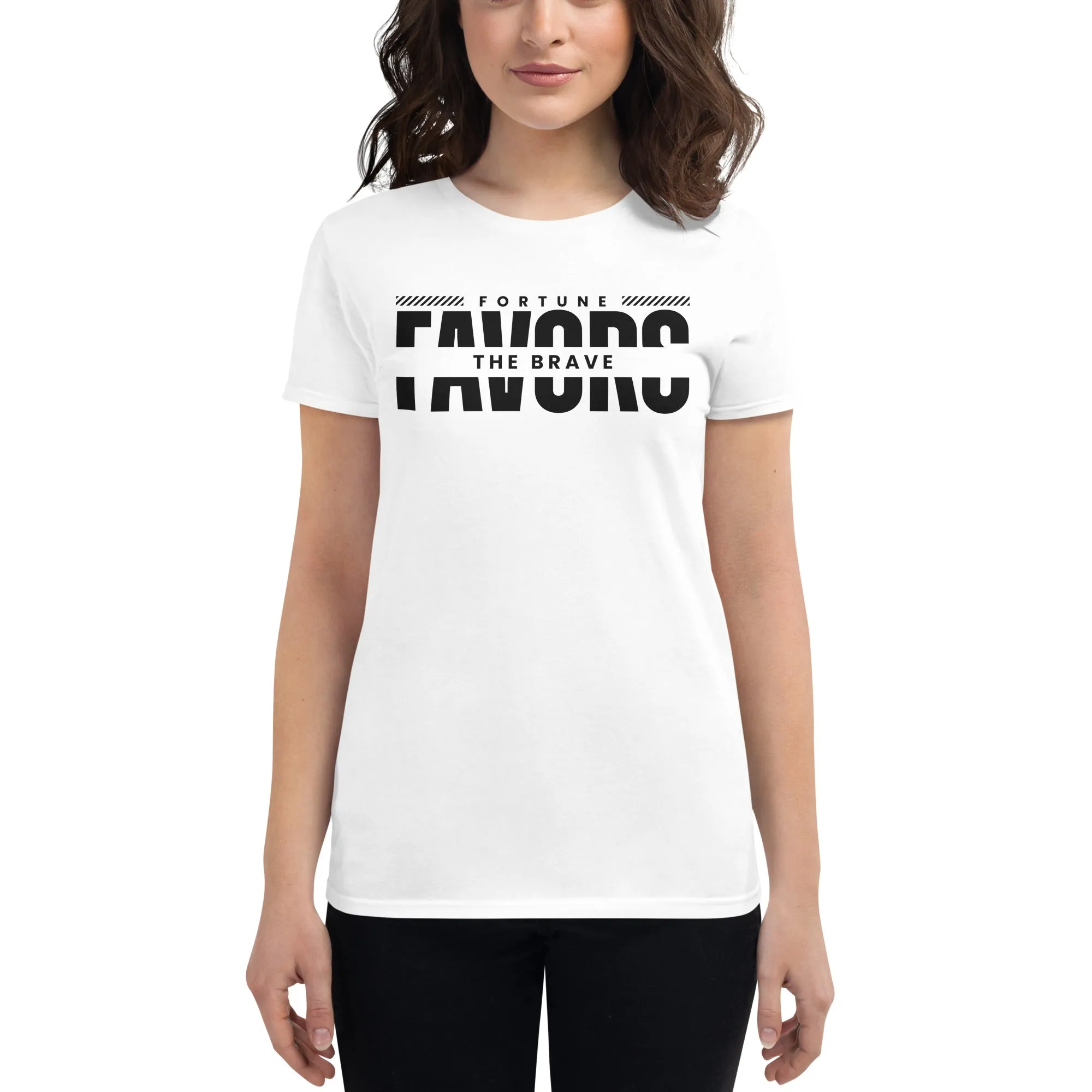 Fortune Favors the Brave Women's T-Shirt