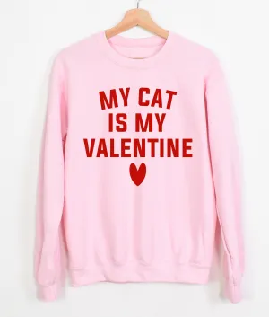 Gildan or Bella Canvas Valentines My Cat Is My Valentine Sweatshirt/ Youth and Adult Sizes / Gifts For Her