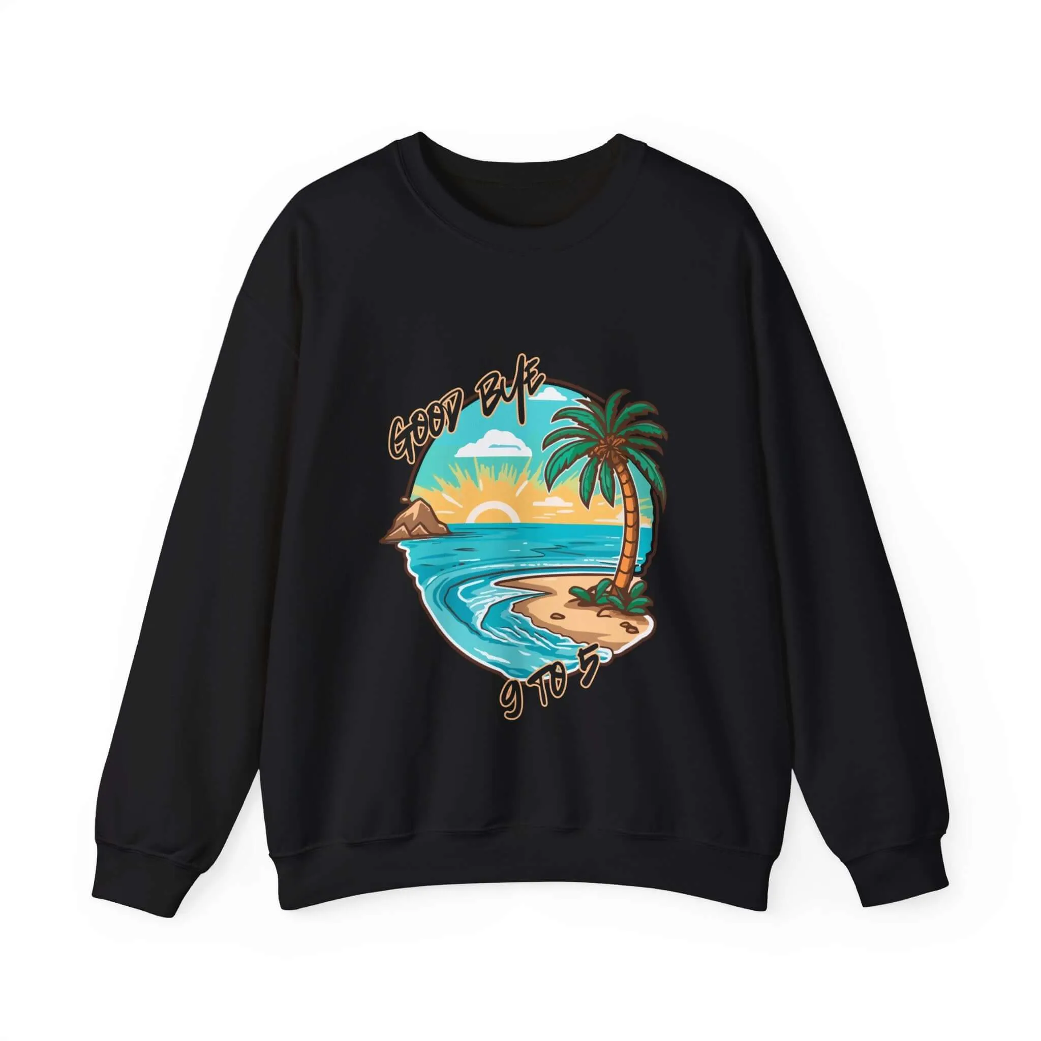 Goodbye 9 To 5 Women's Graphic Sweatshirt