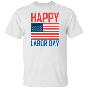 Happy Labor day T-shirts & Hoodie