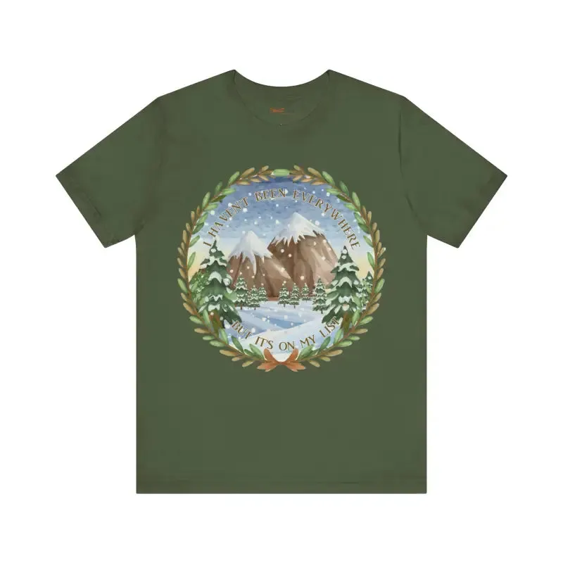 I Havent been Everywhere Unisex Jersey Tee
