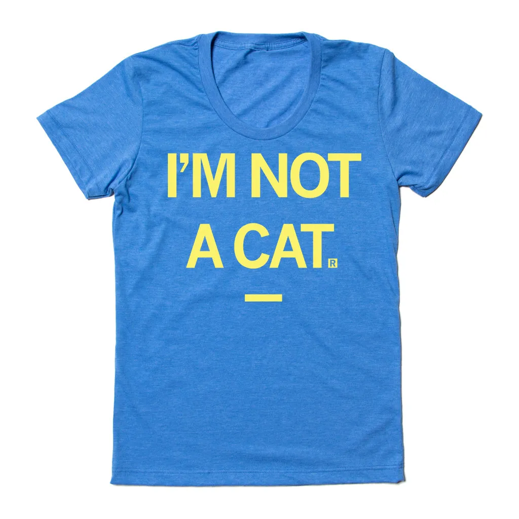 I'm Not A Cat (R)