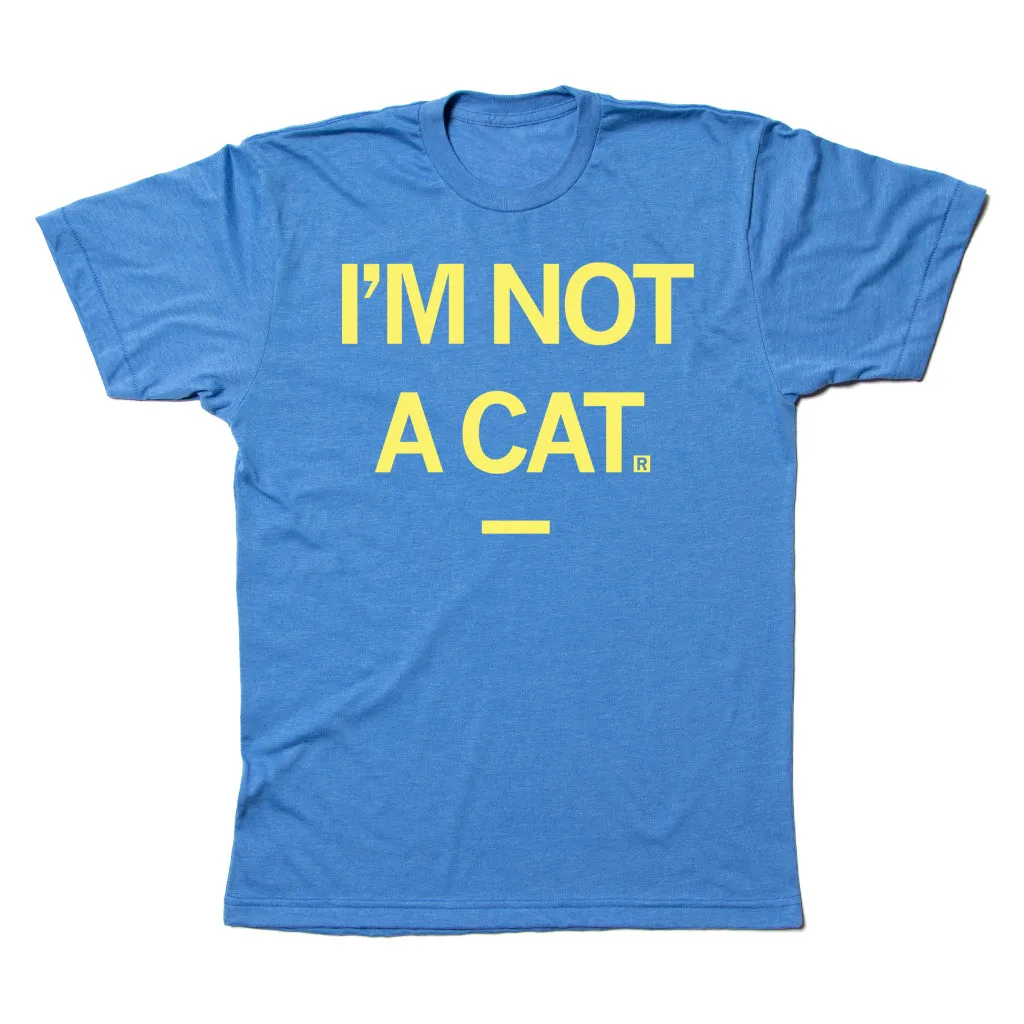 I'm Not A Cat (R)