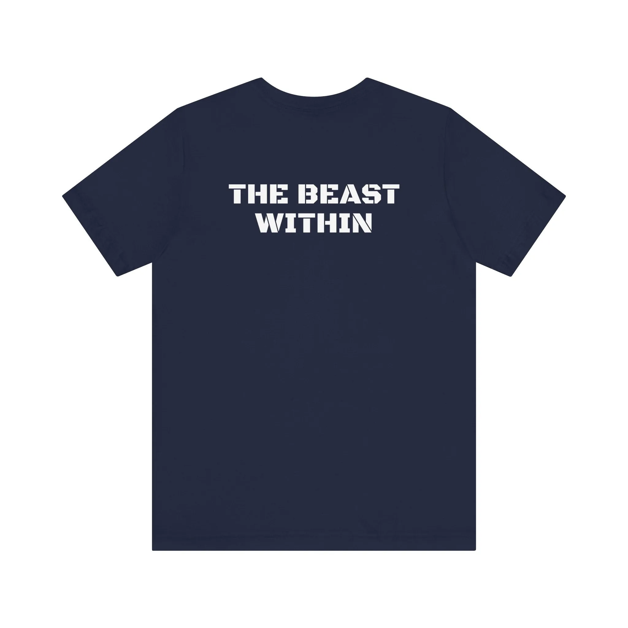 Inspirational Gym Shirts for Men - Motivation for Your Workout - UNLEASH - Front - THE BEAST WITHIN - Back