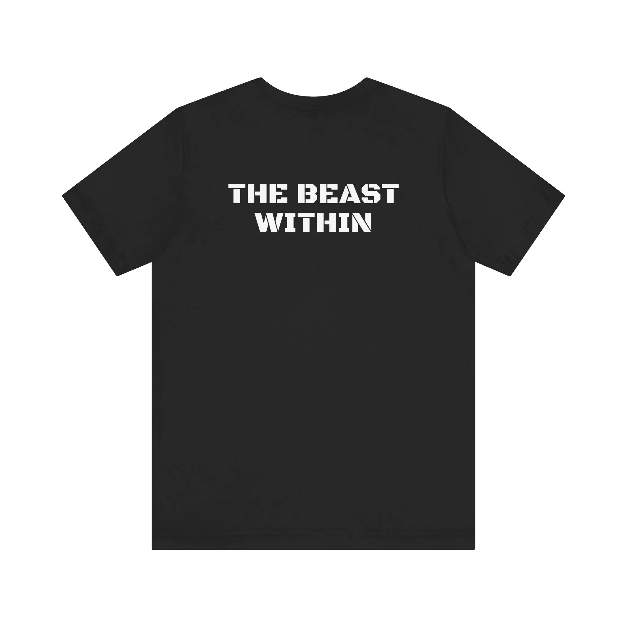 Inspirational Gym Shirts for Men - Motivation for Your Workout - UNLEASH - Front - THE BEAST WITHIN - Back