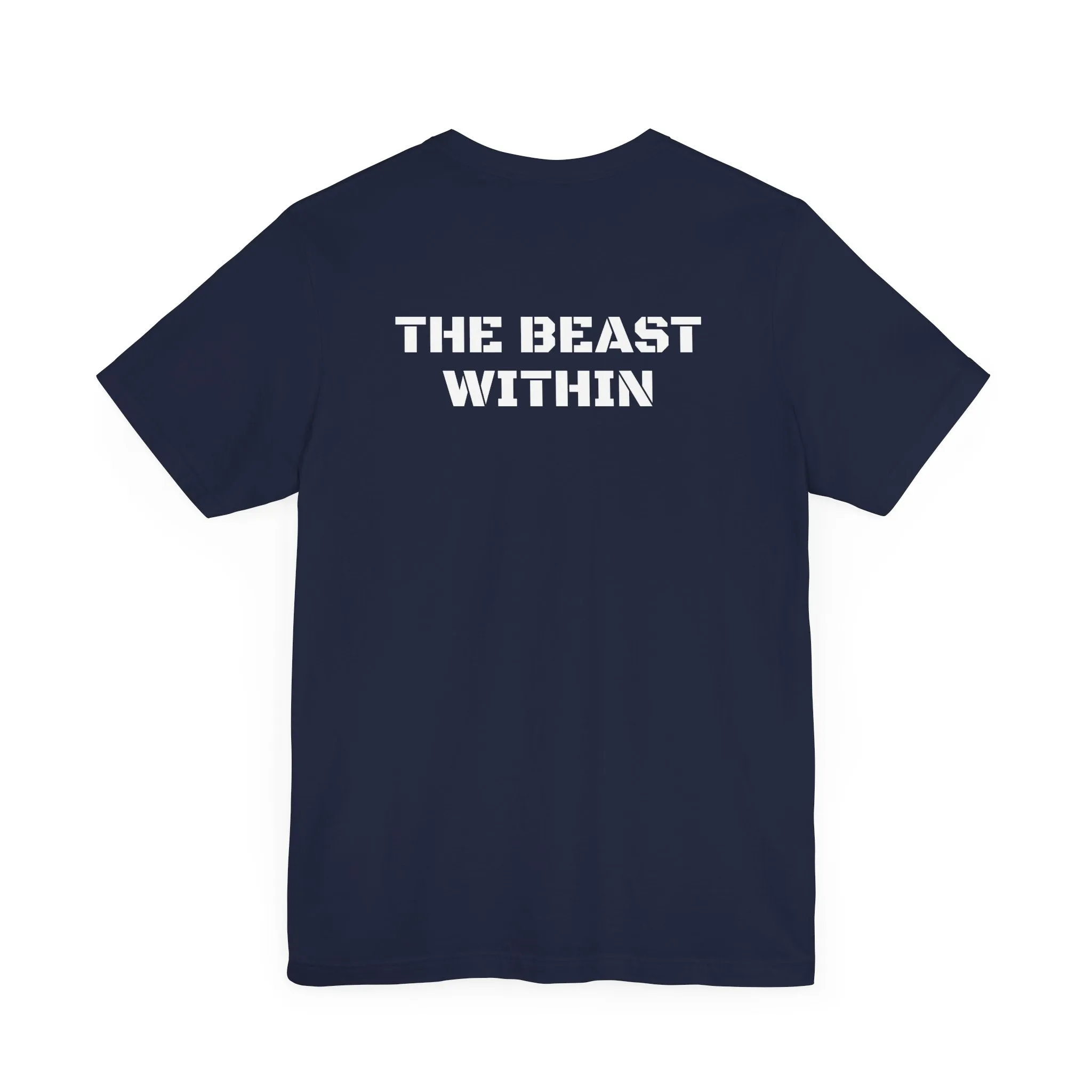 Inspirational Gym Shirts for Men - Motivation for Your Workout - UNLEASH - Front - THE BEAST WITHIN - Back