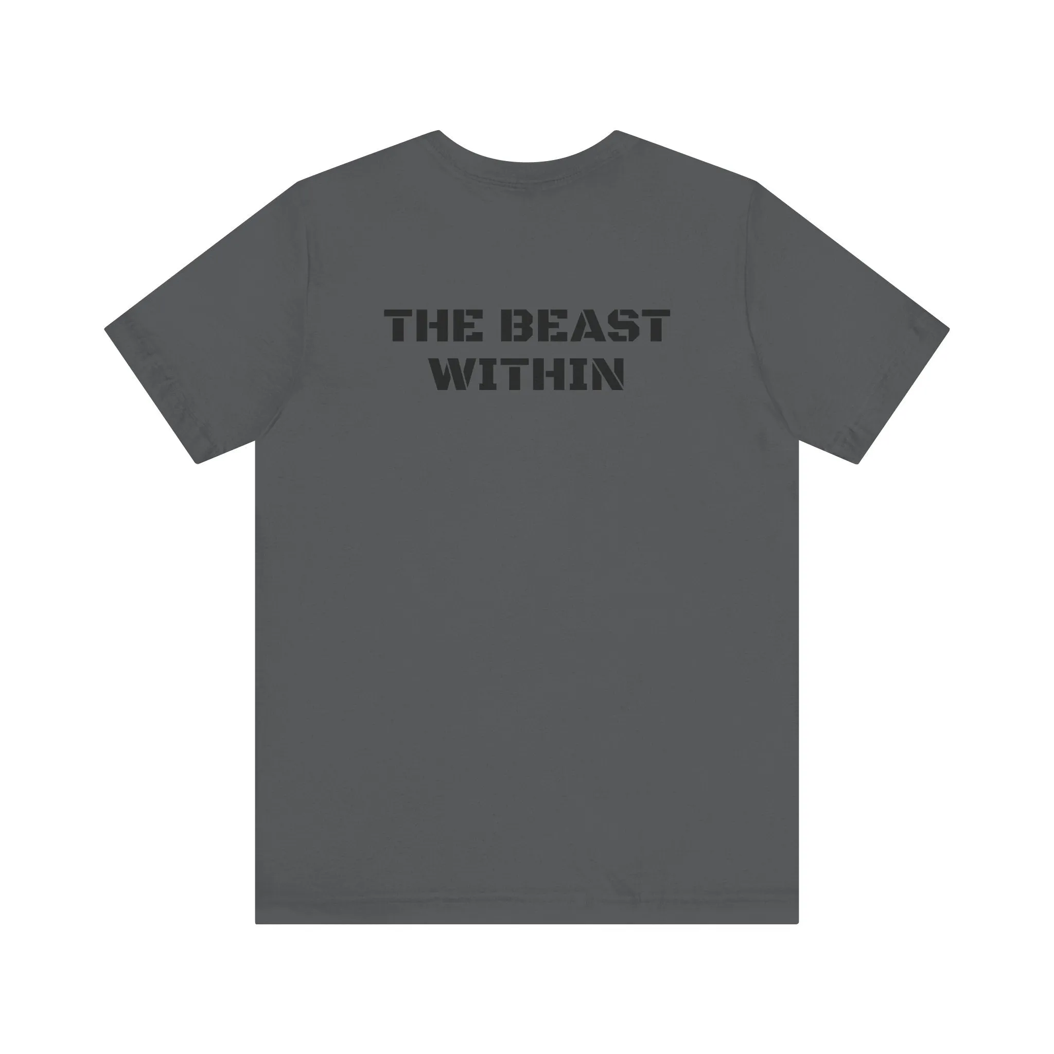 Inspirational Gym Shirts for Men - Motivation for Your Workout - UNLEASH - Front - THE BEAST WITHIN - Back