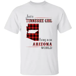 Just A Tennessee Girl Living In An Arizona World T-shirt
