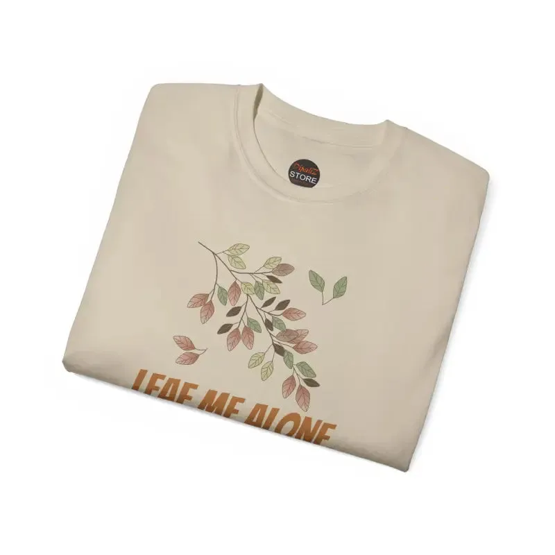 Leaf me Alone Ultra Cotton Tee Fall Foliage