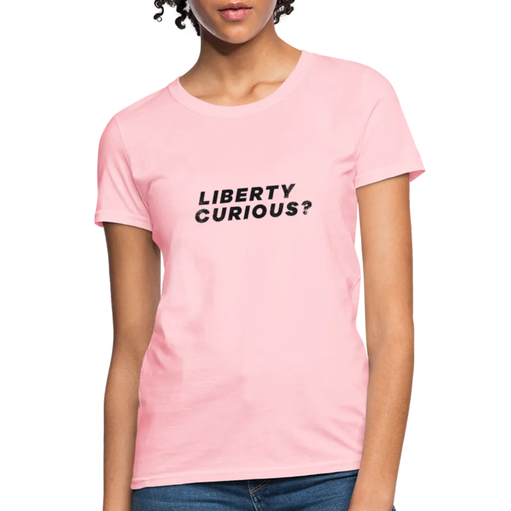Liberty Curious? | Women's Tee