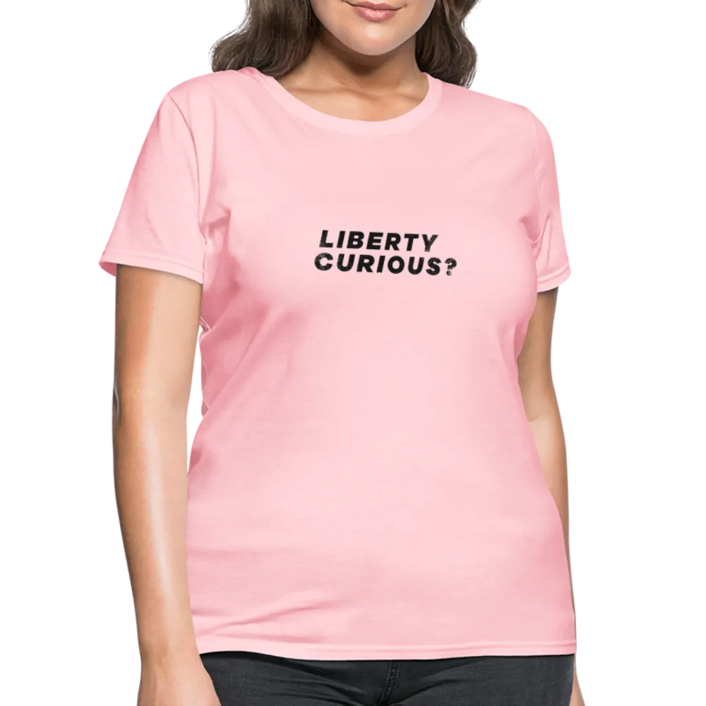 Liberty Curious? | Women's Tee