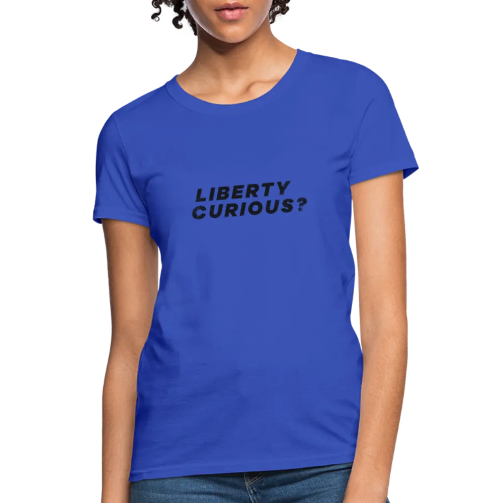 Liberty Curious? | Women's Tee
