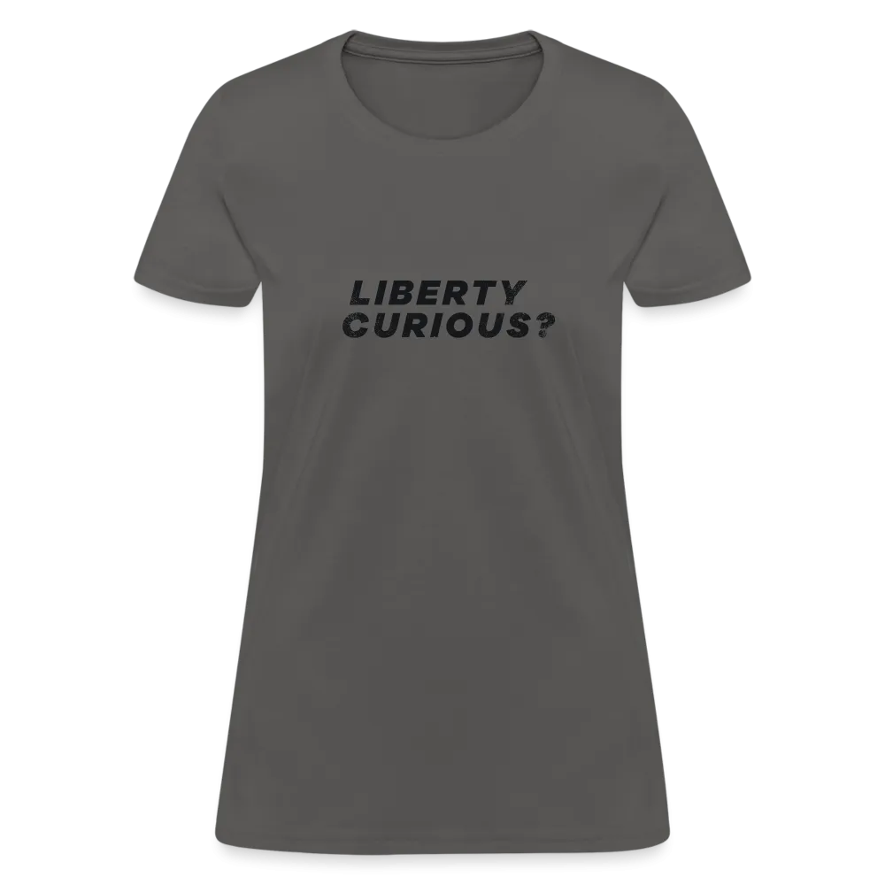 Liberty Curious? | Women's Tee