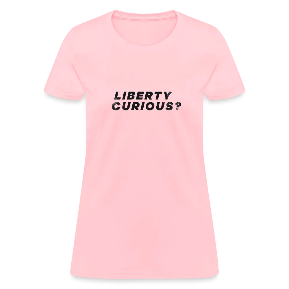 Liberty Curious? | Women's Tee