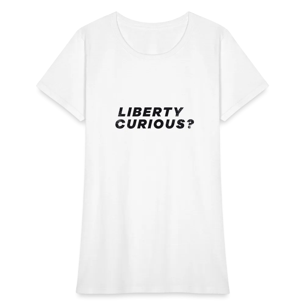 Liberty Curious? | Women's Tee