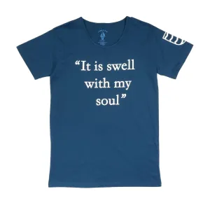 Men's - It is Swell with my Soul Blue Crew Neck T-Shirt