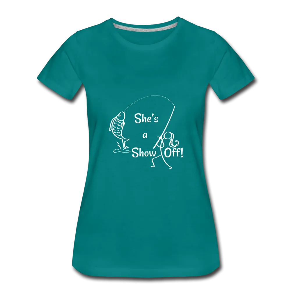 She's a Show Off, Women’s Premium T-Shirt