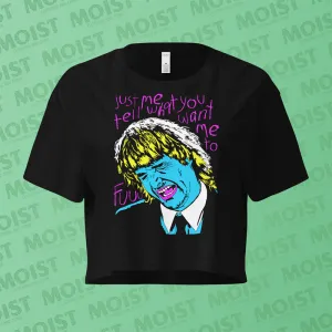 Tell Me What You Want Me To - Neon - MacGruber Movie Crop Top | AS Colour