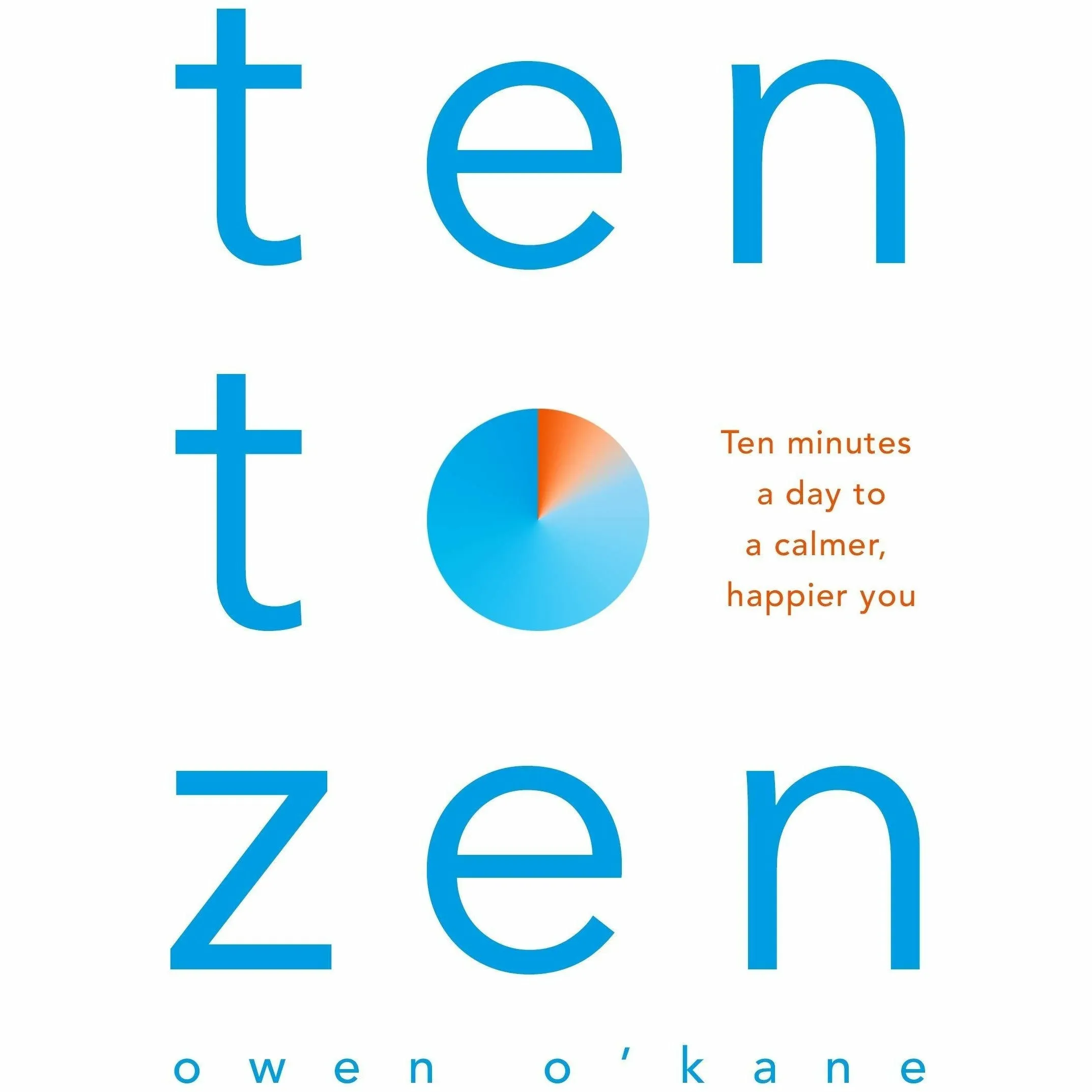 Ten to Zen, Solve for Happy Engineer Your Path to Joy, Resilient 3 Books Collection Set