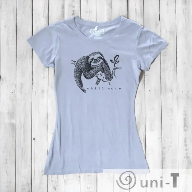 Women's Sloth Shirt - Chill More, Relaxed and Comfortable Sloth Design