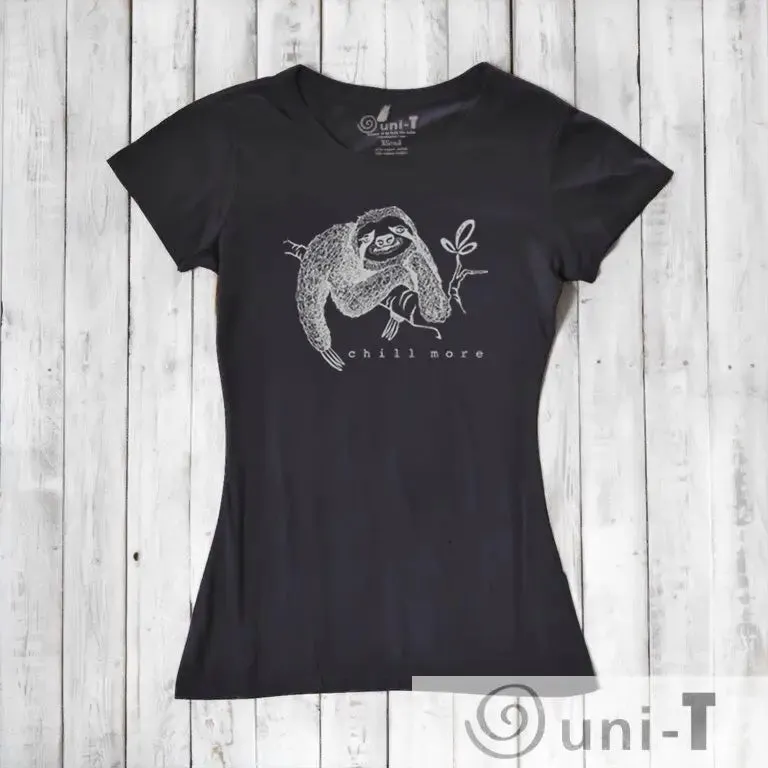 Women's Sloth Shirt - Chill More, Relaxed and Comfortable Sloth Design