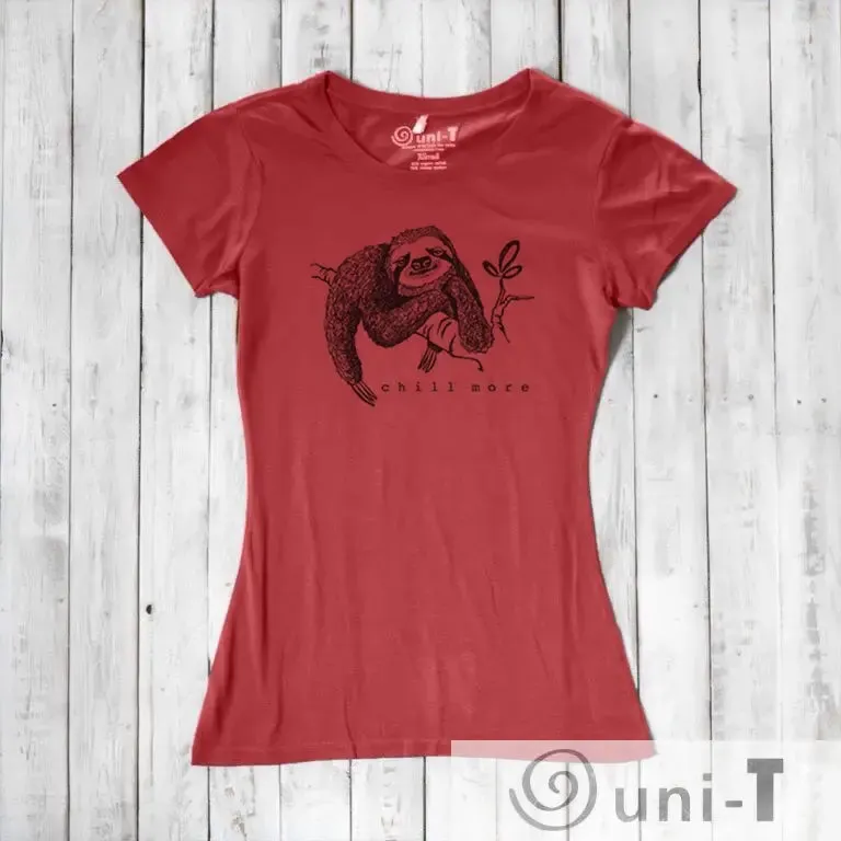 Women's Sloth Shirt - Chill More, Relaxed and Comfortable Sloth Design