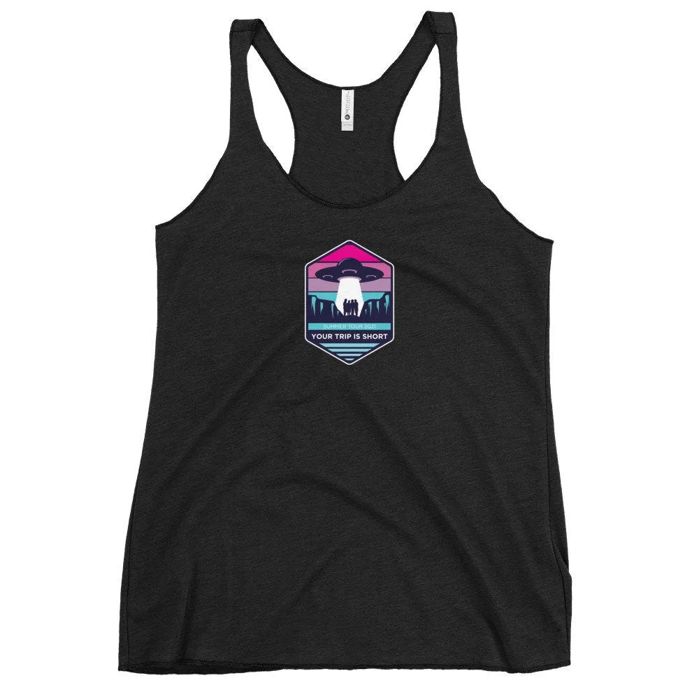 Your Trip is Short | Phish Tank | Summer Tour | Women's Racerback Tank | Phish Chicks