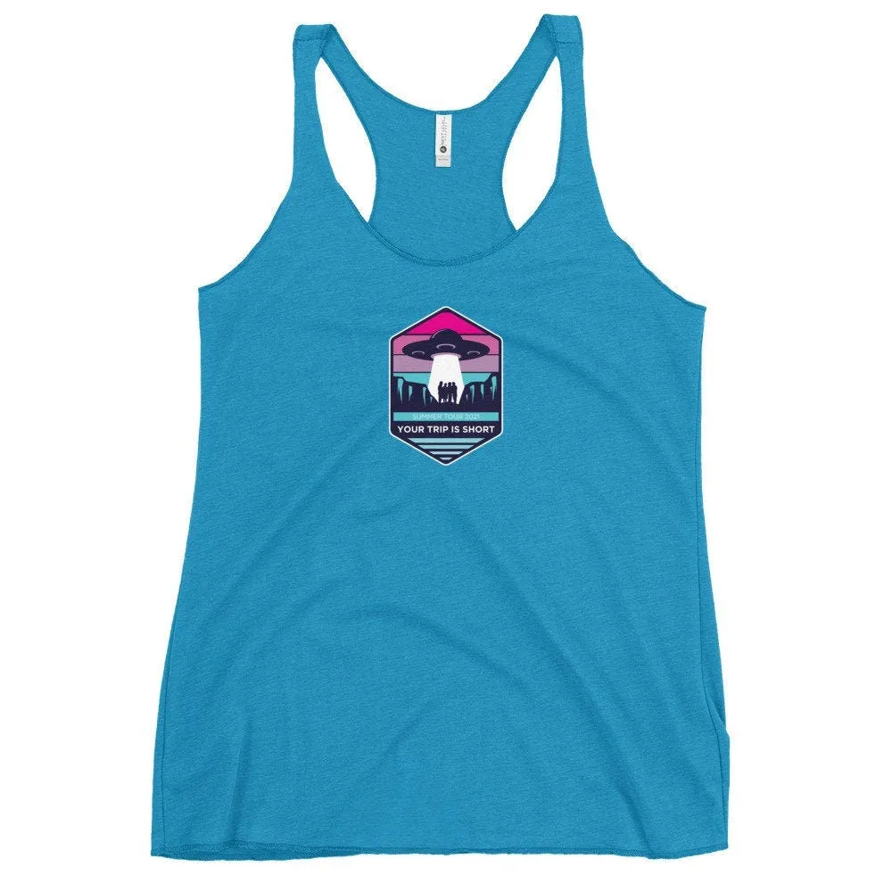 Your Trip is Short | Phish Tank | Summer Tour | Women's Racerback Tank | Phish Chicks